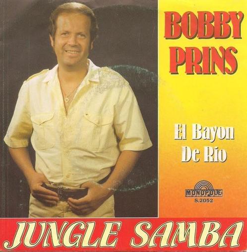 Single - Bobby Prins - Jungle Samba / El Bayon De Rio, Cd's en Dvd's, Vinyl | Nederlandstalig, Verzenden