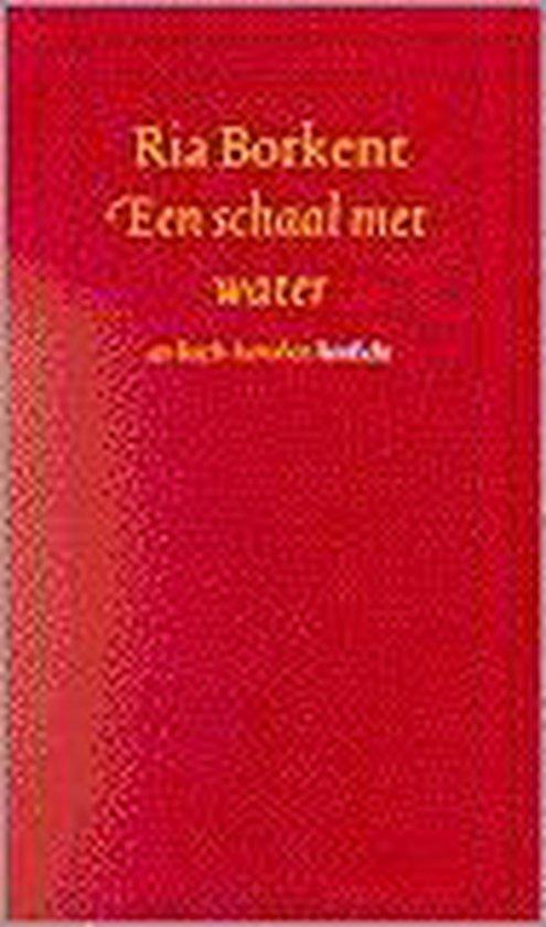Schaal met water 9789024291793 BORKENT, Boeken, Gedichten en Poëzie, Zo goed als nieuw, Verzenden