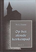 Op Het Aloude Kerkenpad Dl 2 9789055512911 Venema E., Boeken, Godsdienst en Theologie, Gelezen, Venema E., Verzenden