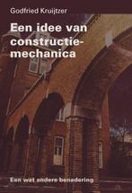 Een idee van constructie-mechanica 9789040724787, Boeken, Verzenden, Gelezen, G. Kruijtzer