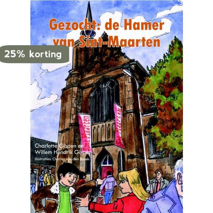 Gezocht: de hamer van Sint-Maarten 9789079399604, Boeken, Kinderboeken | Jeugd | 10 tot 12 jaar, Zo goed als nieuw, Verzenden