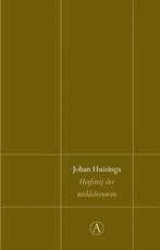 Herfsttij der middeleeuwen / Perpetua / 74 9789025308018, Verzenden, Gelezen, Johan Huizinga