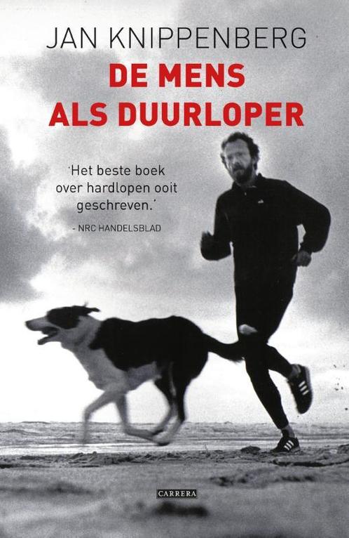 De mens als duurloper 9789048827916 Jan Knippenberg, Boeken, Hobby en Vrije tijd, Gelezen, Verzenden