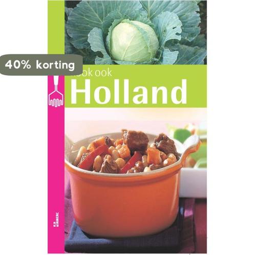 Holland / Kook ook 9789066115231 Clara Ten Houte de Lange, Boeken, Kookboeken, Zo goed als nieuw, Verzenden