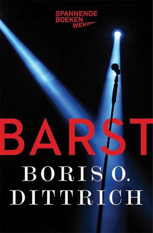 Barst - Boris Ottokar Dittrich 9789059654655 Boris Dittrich, Boeken, Thrillers, Gelezen, Verzenden