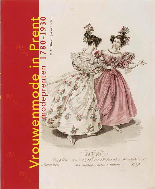 Vrouwenmode in prent 9789078839019 M.A. Ghering-van Ierlant, Boeken, Kunst en Cultuur | Fotografie en Design, Gelezen, Verzenden