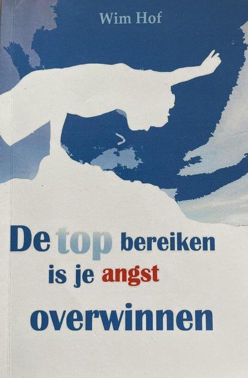 Boek De top bereiken is je angst overwinnen 9789081930109, Boeken, Overige Boeken, Zo goed als nieuw, Verzenden