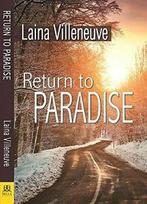 Return to Paradise.by Villeneuve New, Laina Villeneuve, Zo goed als nieuw, Verzenden
