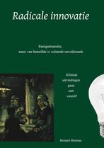 Radicale innovatie / Energietransitie / er is hoop, Boeken, Verzenden, Nieuw