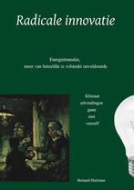 Radicale innovatie / Energietransitie / er is hoop, Boeken, Politiek en Maatschappij, Verzenden, Nieuw