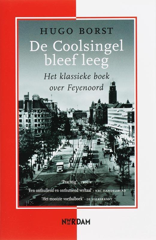 De Coolsingel bleef leeg 9789046800522 H. Borst, Boeken, Literatuur, Gelezen, Verzenden