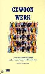 Gewoon werk 9789079700745 Rineke van Daalen, Boeken, Verzenden, Zo goed als nieuw, Rineke van Daalen