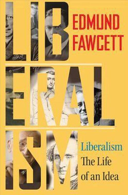 Liberalism 9780691156897 Edmund Fawcett, Boeken, Taal | Engels, Zo goed als nieuw, Verzenden