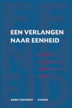 Verlangen naar eenheid 9789055736539 B. Todoroff, Verzenden, Zo goed als nieuw, B. Todoroff
