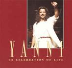 cd - Yanni - In Celebration Of Life, Cd's en Dvd's, Verzenden, Zo goed als nieuw
