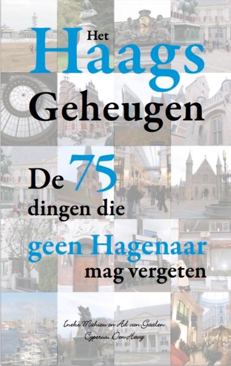 Het Haags geheugen 9789082880700 Ad van Gaalen, Boeken, Kinderboeken | Jeugd | 13 jaar en ouder, Gelezen, Verzenden