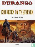Durango - Een reden om te sterven - 2001, Eén stripboek, Verzenden, Zo goed als nieuw, Swolfs, Yves.