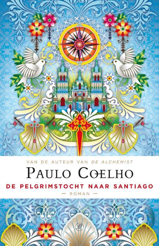 De pelgrimstocht naar Santiago 9789029573412 Paulo Coelho, Boeken, Romans, Gelezen, Verzenden