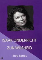Isaak Onderricht Zijn Wijsheid 9789078402084 A.T. Barros, Verzenden, Gelezen, A.T. Barros