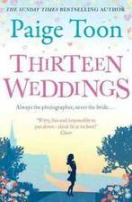 Thirteen weddings by Paige Toon (Paperback), Boeken, Gelezen, Paige Toon, Verzenden