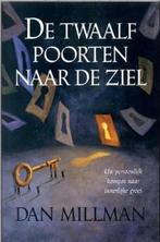 De twaalf poorten naar de ziel 9789022535295 Dan Millman, Verzenden, Gelezen, Dan Millman