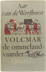 Volcomar de ommelandvaarder 9789021487915, Boeken, Gelezen, Van de Werfhorst Aar, L. Holman, Verzenden