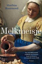9789021034997 Melkmeisje | Tweedehands, Verzenden, Zo goed als nieuw, Matthias Rozemond