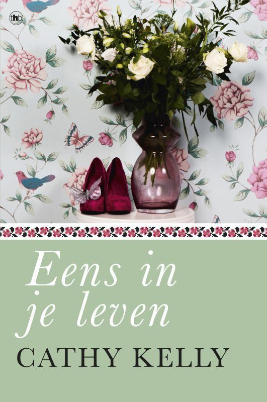 Eens in je leven 9789044335354 Cathy Kelly, Boeken, Romans, Gelezen, Verzenden
