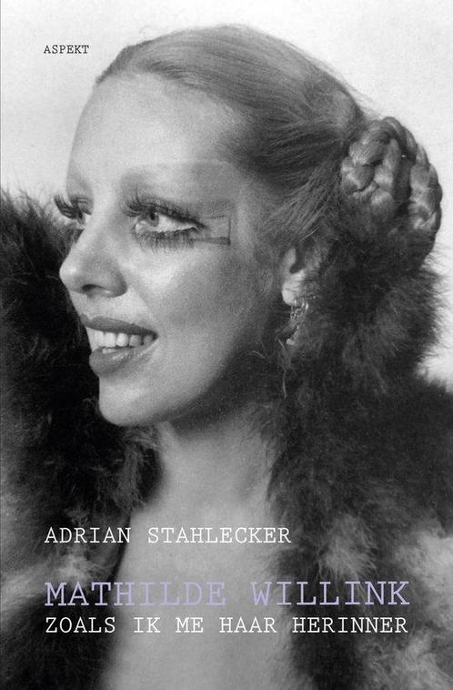 9789464871753 Mathilde Willink Adrian Stahlecker, Boeken, Biografieën, Nieuw, Verzenden