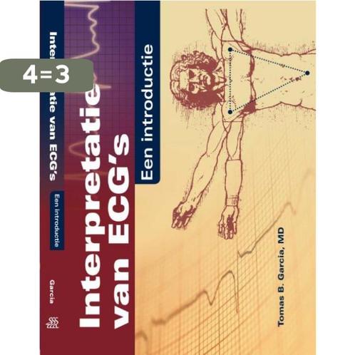 Interpretatie van ECGs 9789036814454 Tomas B. Garcia, Boeken, Wetenschap, Gelezen, Verzenden