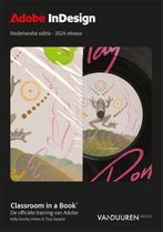 Adobe InDesign / Classroom in a book 9789463563383, Boeken, Verzenden, Zo goed als nieuw, Kelly Kordes Anton