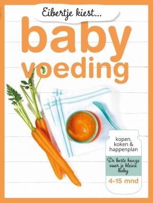 Eibertje kiest babyvoeding 9789021565903, Boeken, Kookboeken, Zo goed als nieuw, Verzenden