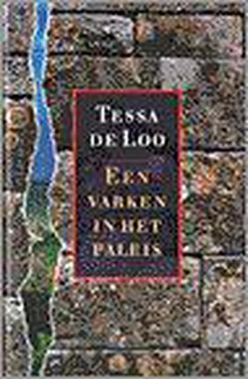 VARKEN IN HET PALEIS 9789029527682 T. de Loo, Boeken, Romans, Gelezen, Verzenden