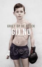 Gij nu 9789044629354 Griet Op de Beeck, Verzenden, Gelezen, Griet Op de Beeck