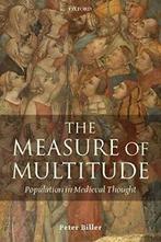 The Measure of Multitude: Population in Medieval Thought by, Peter Biller, Zo goed als nieuw, Verzenden