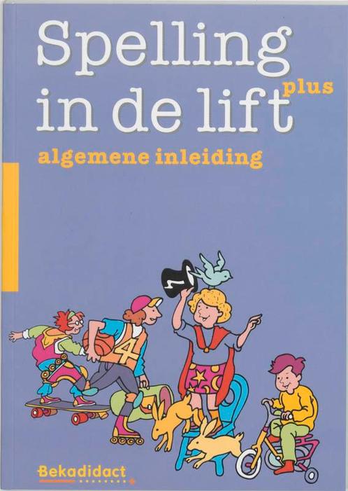 Spelling in de lift Plus Algemene inleiding 9789026253270, Boeken, Schoolboeken, Gelezen, Verzenden
