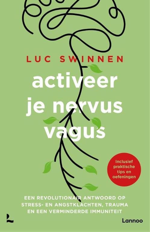 Activeer je nervus vagus 9789401476256 Luc Swinnen, Boeken, Psychologie, Zo goed als nieuw, Verzenden