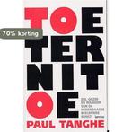 Toeternitoe 9789020956238 Paul Tanghe, Verzenden, Zo goed als nieuw, Paul Tanghe