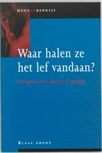 Waar halen ze het lef vandaan  9789058711922, Boeken, Zo goed als nieuw