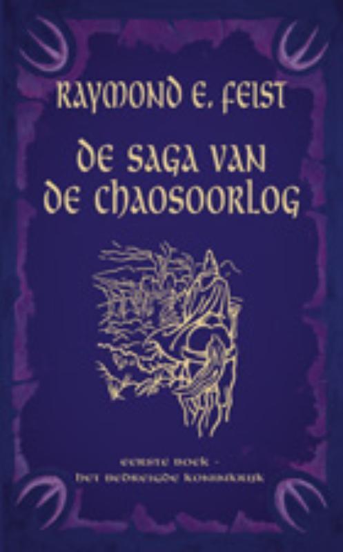 Het bedreigde koninkrijk / De saga van de chaosoorlog / 1, Boeken, Fantasy, Zo goed als nieuw, Verzenden