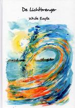 De Lichtbrenger - White Eagle - 9789493226357 - Hardcover, Boeken, Verzenden, Nieuw