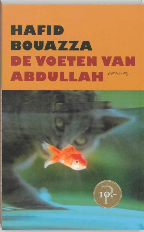 De voeten van Abdullah 9789044606065 Hafid Bouazza, Boeken, Romans, Gelezen, Verzenden