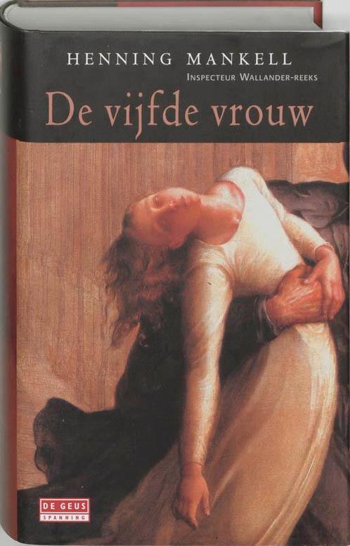 De vijfde vrouw / Inspecteur Wallander-reeks / 6, Boeken, Thrillers, Gelezen, Verzenden
