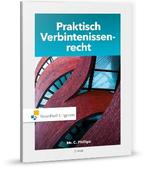 Praktisch Verbintenissenrecht 9789001875572, Boeken, Studieboeken en Cursussen, Zo goed als nieuw