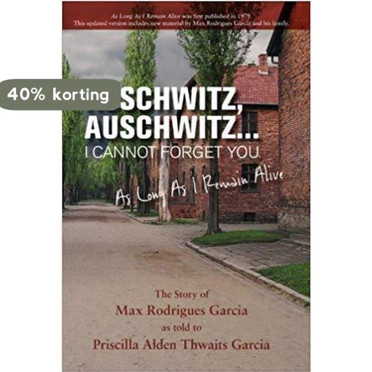 Auschwitz, Auschwitz: I cannot forget you 9780979292279, Boeken, Taal | Engels, Gelezen, Verzenden