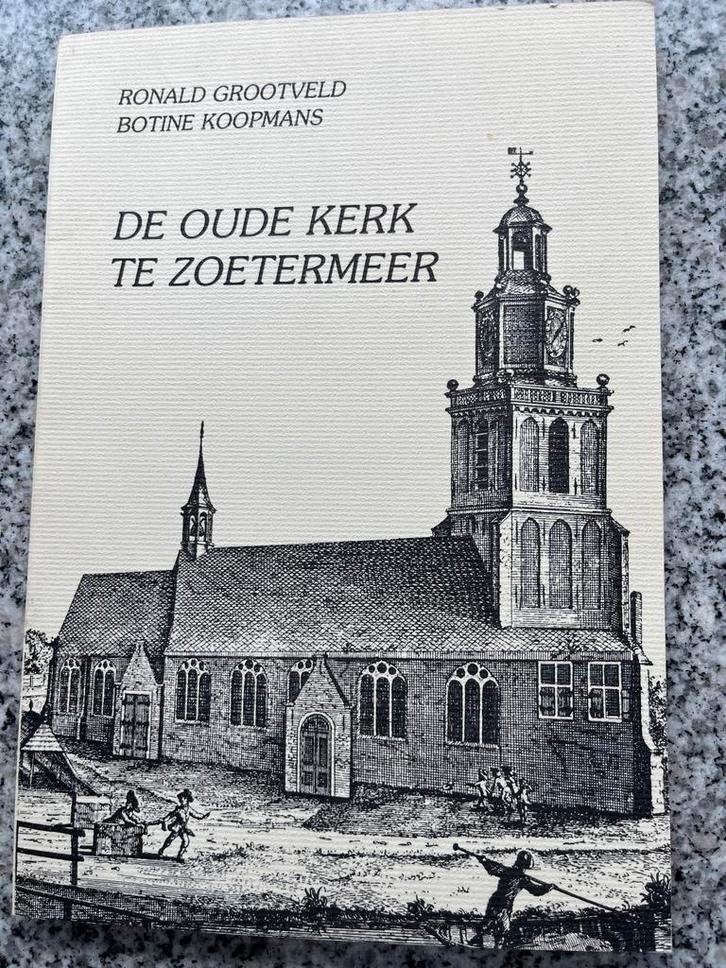 De Oude Kerk te Zoetermeer, Boeken, Geschiedenis | Stad en Regio, Gelezen, 20e eeuw of later, Verzenden