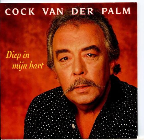 Single - Cock van der Palm - Diep In Mijn Hart, Cd's en Dvd's, Vinyl | Nederlandstalig, Verzenden