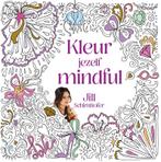 Kleur jezelf mindful 9789045217604 Jill Schirnhofer, Verzenden, Gelezen, Jill Schirnhofer