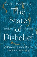 9781780725444 The State of Disbelief Juliet Rosenfeld, Verzenden, Nieuw, Juliet Rosenfeld