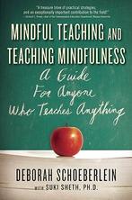 Mindful Teaching and Teaching Mindfulness 9780861715671, Zo goed als nieuw